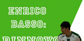 CONFERMATO ENRICO BASSO, IL CENTRALE “SORPRESA” DELLA PASSATA STAGIONE NON SI MUOVE!