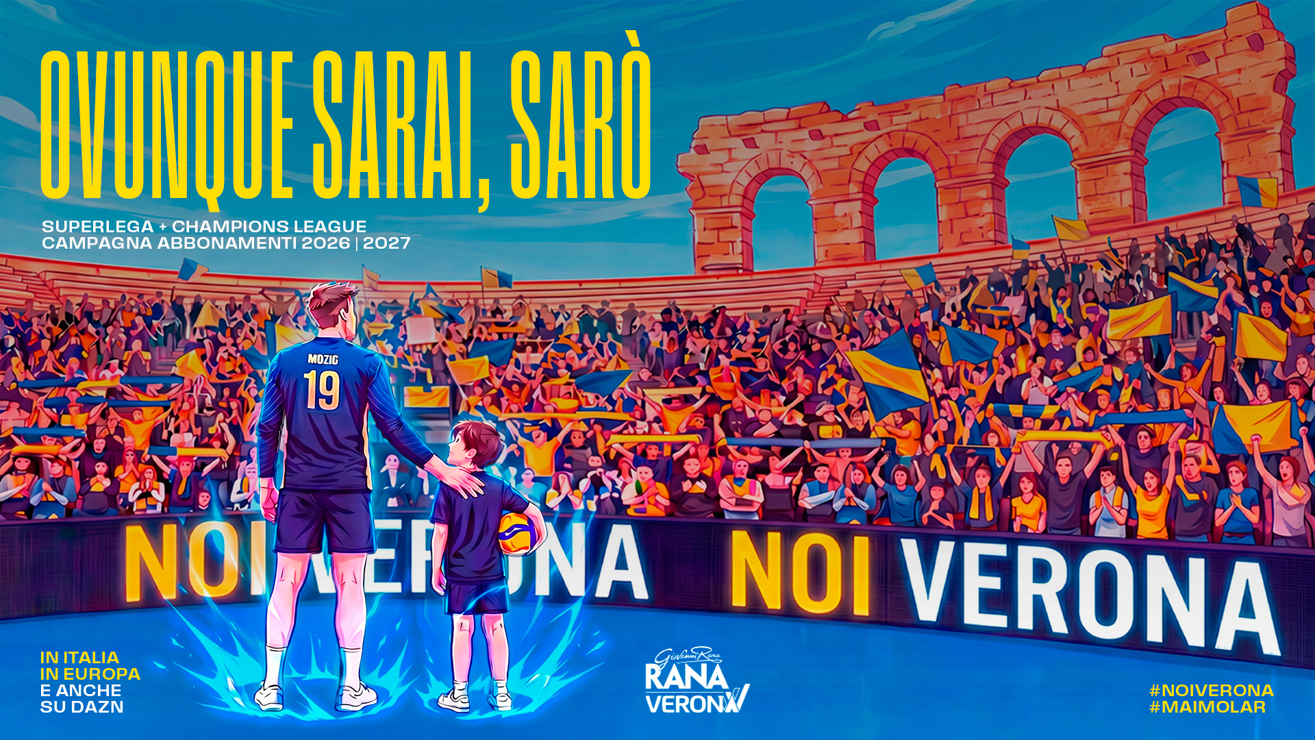 Ovunque sarai, sarò: la campagna abbonamenti 2026/27 di Rana Verona